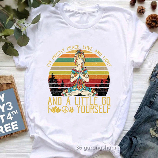 I'M Mostly Peace Love And Light And A Little Go F Yourself Letter Print Tshirt Girls Hippie Yoga T Shirt Women'S Clothing Tops